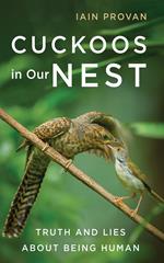 Cuckoos in Our Nest