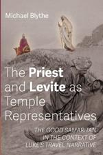 The Priest and Levite as Temple Representatives