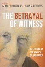 The Betrayal of Witness