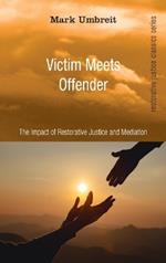 Victim Meets Offender