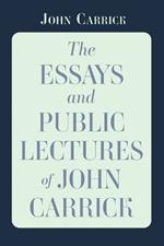 The Essays and Public Lectures of John Carrick