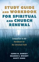 Study Guide and Workbook for Spiritual and Church Renewal