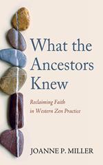 What the Ancestors Knew