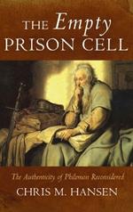 The Empty Prison Cell: The Authenticity of Philemon Reconsidered