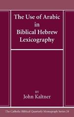 The Use of Arabic in Hebrew Biblical Lexicography