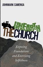 Unearth the Church