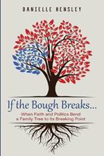 If the Bough Breaks . . .