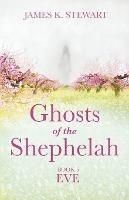 Ghosts of the Shephelah, Book 5