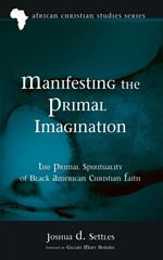 Manifesting the Primal Imagination