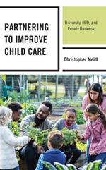Partnering to Improve Child Care: University, HUD, and Private Business