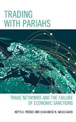 Trading with Pariahs: Trade Networks and the Failure of Economic Sanctions