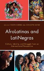 AfroLatinas and LatiNegras: Culture, Identity, and Struggle from an Intersectional Perspective