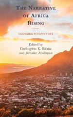 The Narrative of Africa Rising: Changing Perspectives