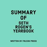 Summary of Seth Rogen's Yearbook