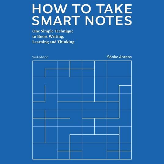 How to Take Smart Notes