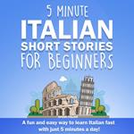 5 Minute Italian Short Stories for Beginners