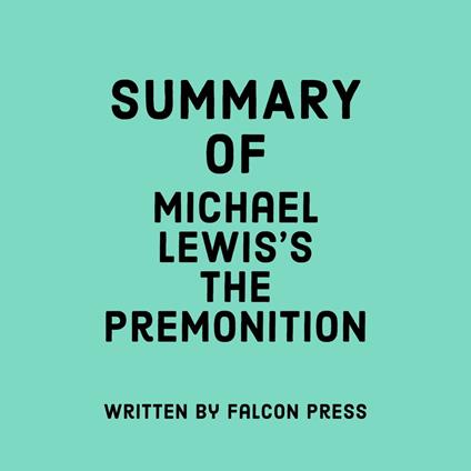 Summary of Michael Lewis's The Premonition