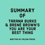 Summary of Tarana Burke & Brené Brown's You Are Your Best Thing