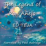 Legend of Ron Anejo, The