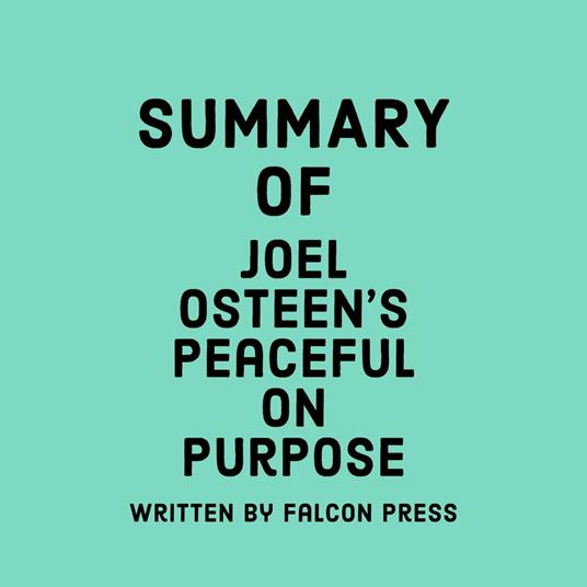 Summary of Joel Osteen’s Peaceful on Purpose