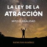 LA LEY DE LA ATRACCIÓN