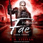 Forsaken Fae: Book Three