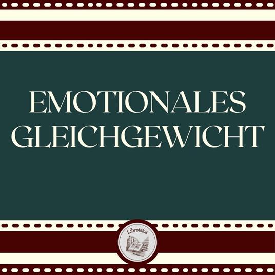 Emotionales Gleichgewicht