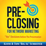 Pre-Closing for Network Marketing