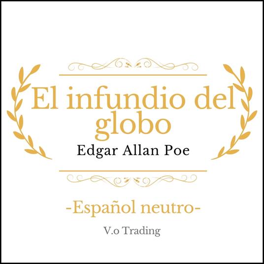 El infundio del globo