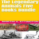 Legendary Animals Five Books Bundle, The