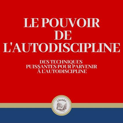 Le Pouvoir de l'autodiscipline