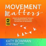 Movement Matters