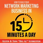 How to Build Your Network Marketing Business in 15 Minutes a Day