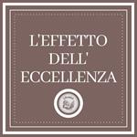 L'effetto Dell'eccellenza