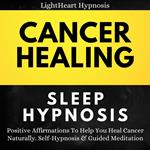 Cancer Healing Sleep Hypnosis