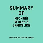 Summary of Michael Wolff's Landslide