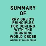 Summary of Ray Dalio’s Principles for Dealing with the Changing World Order