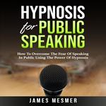 Hypnosis for Public Speaking