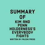 Summary of Kim and Penn Holderness's Everybody Fights