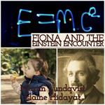 Fiona and the Einstein Encounter