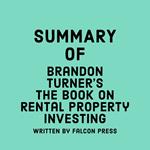 Summary of Brandon Turner's The Book on Rental Property Investing