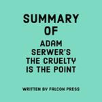 Summary of Adam Serwer's The Cruelty Is the Point