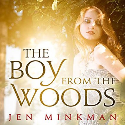 Boy From the Woods, The