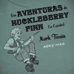 Las Aventuras de Huckleberry Finn