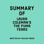 Summary of Laura Coleman’s The Puma Years