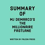 Summary of MJ DeMarco's The Millionaire Fastlane