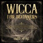 Wicca for Beginners