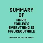 Summary of Marie Forleo’s Everything is Figureoutable