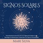 Signos Solares: Descubriendo los Secretos de los 12 Signos del Zodíaco en la Astrología Occidental para Comprender los Tipos de Personalidad