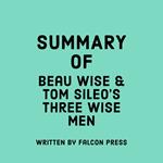 Summary of Beau Wise & Tom Sileo's Three Wise Men